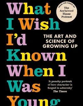 Rachel Sylvester: What I Wish I d Known When I Was Young [2023] paperback Supply