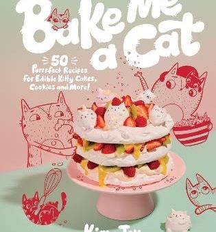 Kim-Joy: Bake Me a Cat [2023] hardback Supply