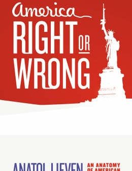 Anatol Lieven: America Right or Wrong [2004] hardback Cheap