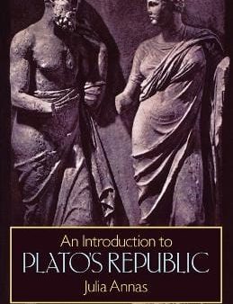 Julia Annas: An Introduction to Plato s Republic [1981] paperback Cheap