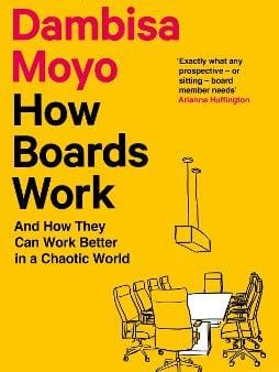 Dambisa Moyo: How Boards Work [2023] paperback For Cheap