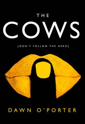 Porter Dawn O: The Cows [2017] hardback Online Hot Sale