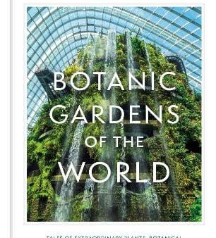 Deborah Trentham: Botanic Gardens of the World [2023] hardback Online now