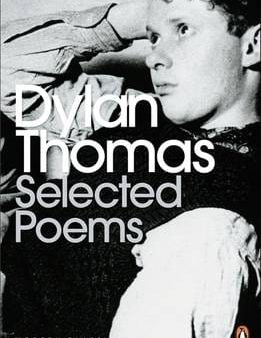 Selected Poems: Dylan Thomas For Discount