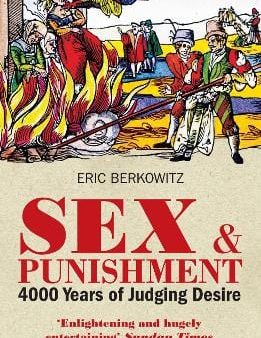 Eric Berkowitz: Sex and Punishment [2013] paperback Online Hot Sale