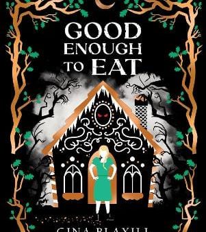 Gina Blaxill: Good Enough to Eat [2022] paperback Supply