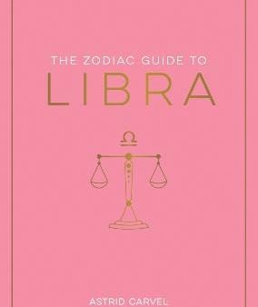 Astrid Carvel: The Zodiac Guide to Libra [2023] paperback Online now