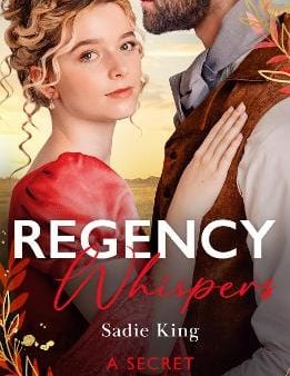 Sadie King: Regency Whispers: A Secret Past [2024] paperback Cheap