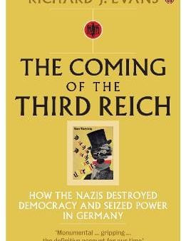 Richard J. Evans: The Coming of the Third Reich [2004] paperback Discount